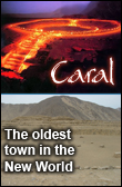 Caral, The oldest town in the New World